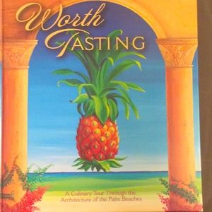 Worth Tasting: A Culinary Tour through the Architecture of the Palm Beaches